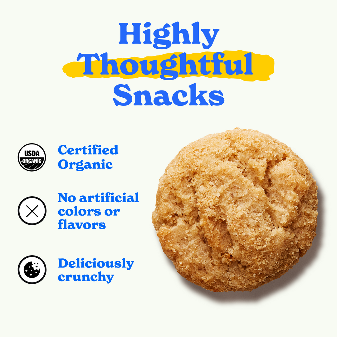 Highly thoughtful snacks: certified organic, no artificial colors or flavors, deliciously crunchy