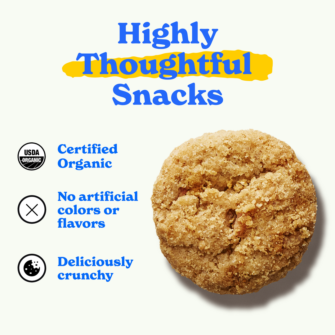 Highly thoughtful snacks: certified organic, no artificial colors or flavors, deliciously crunchy