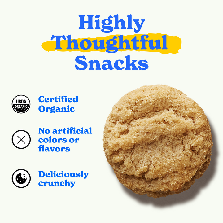 Highly thoughtful snacks: certified organic, no artificial colors or flavors, deliciously crunchy