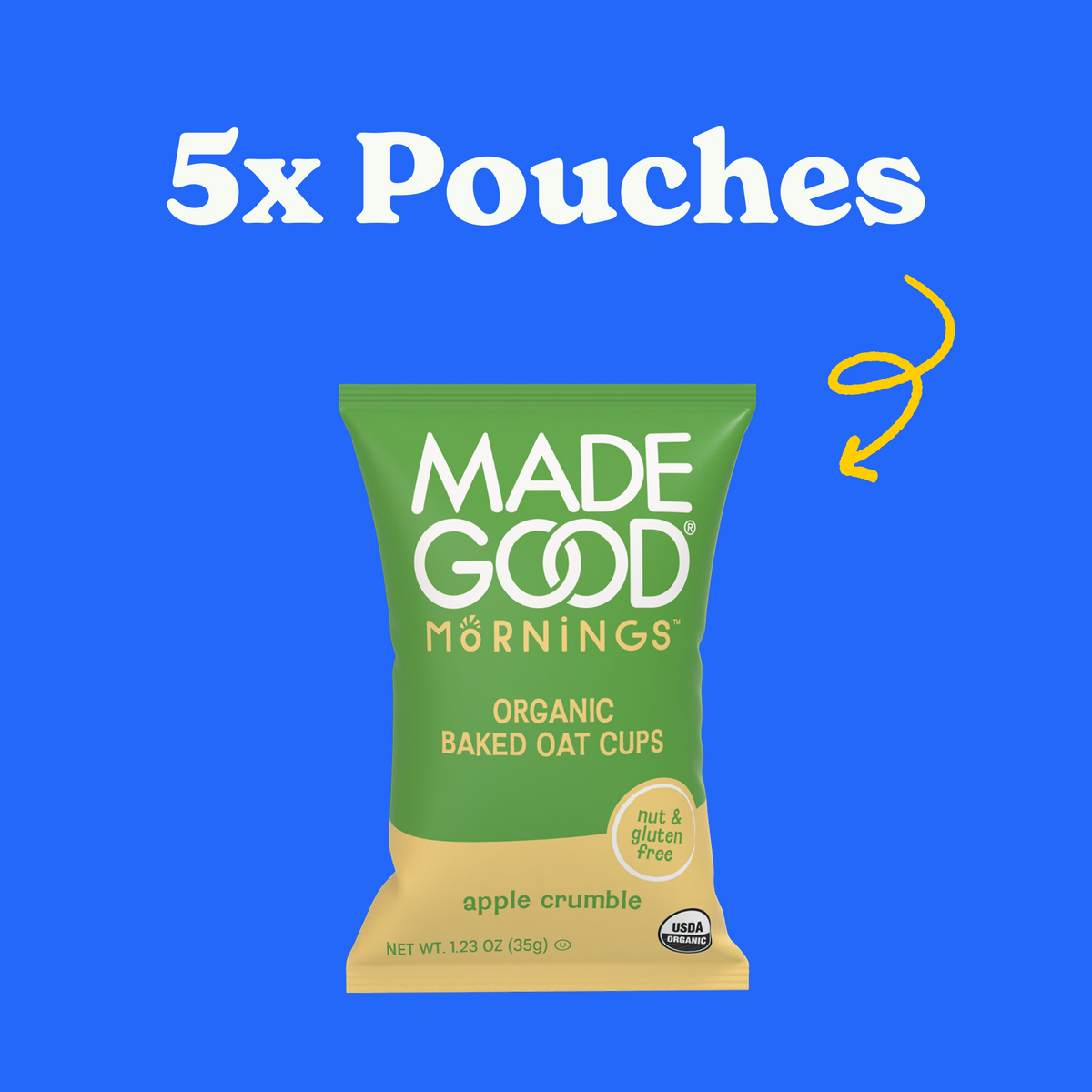 Green pouch of Made Good Organic Baked Oat Cups, apple crumble flavor, on blue background. Text says "5x Pouches," with a yellow arrow pointing.
